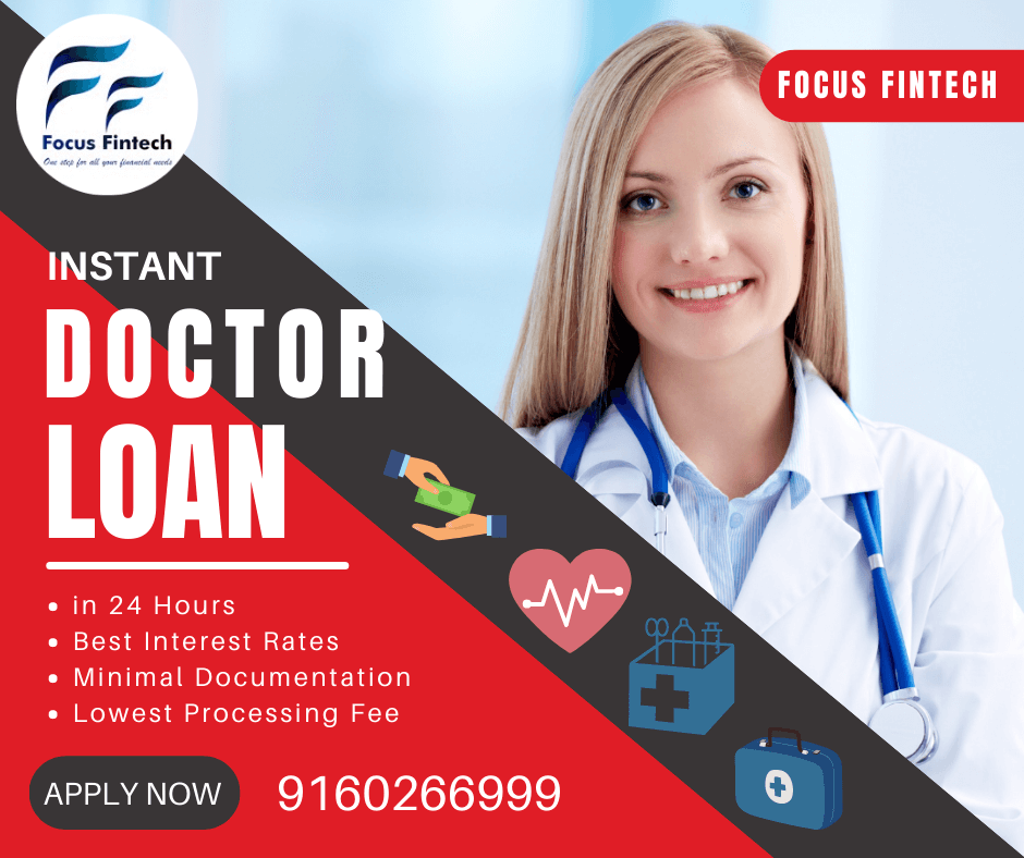 What are the advantages of taking out a doctor s loan Focus Fintech