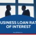 Business Loan Rate of Interest